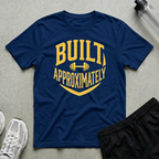 Built Approximately T-Shirt