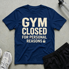 Gym Closed T-Shirt