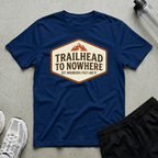 Trailhead To Nowhere T-Shirt