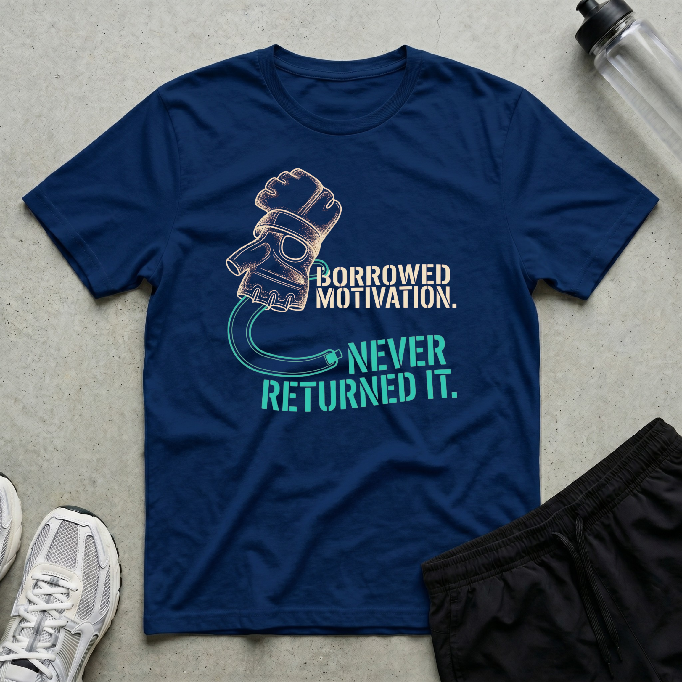 Borrowed Motivation T-Shirt