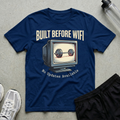 Built Before Wifi T-Shirt