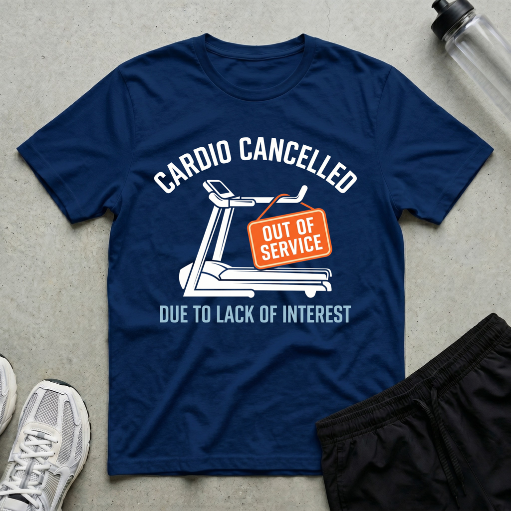 Cardio Cancelled T-Shirt