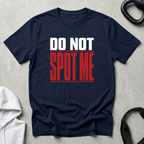 do not spot me