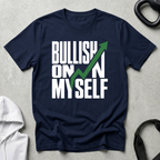 Bullish On Myself