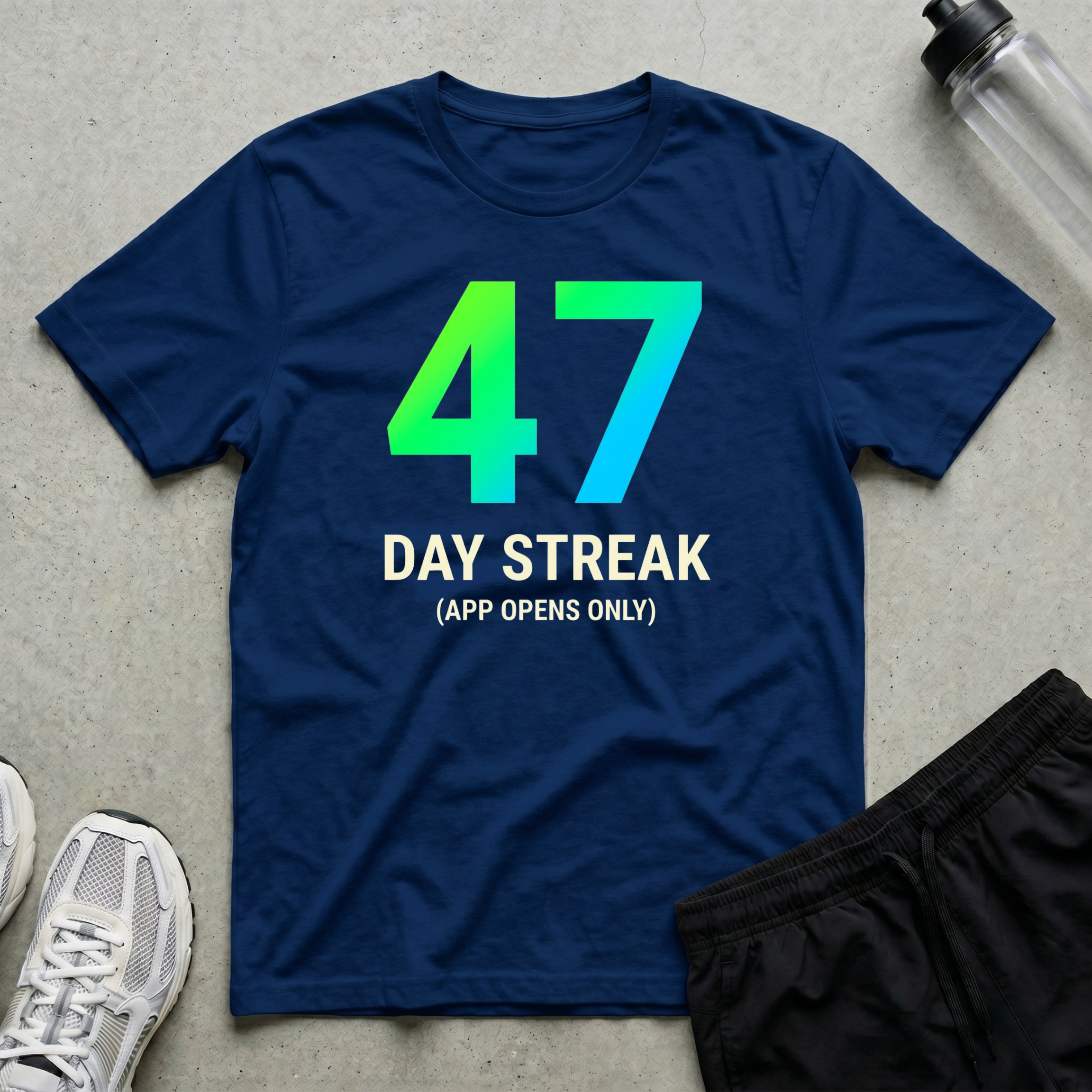 Streak App Opens Only T-Shirt