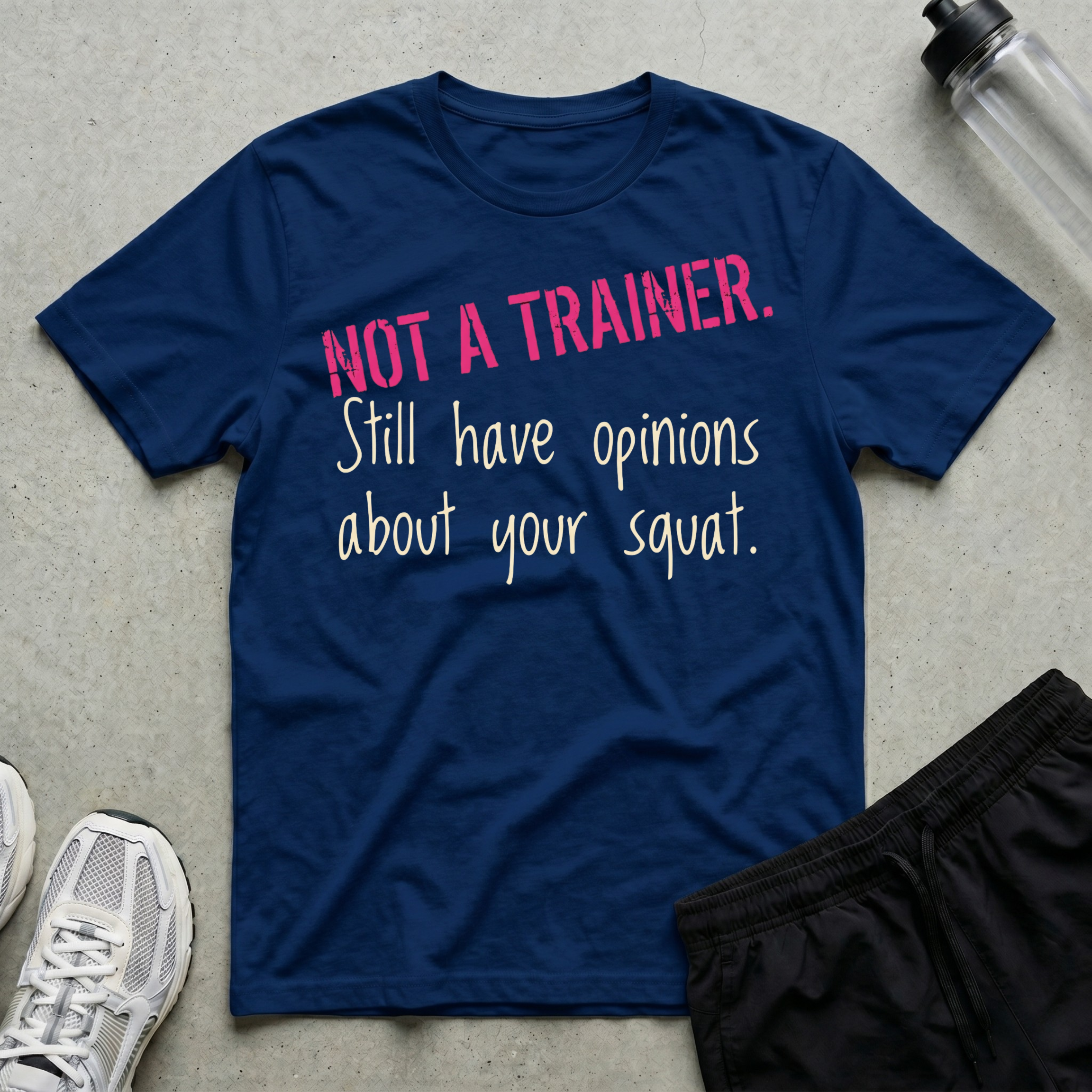 Not A Trainer T-Shirt