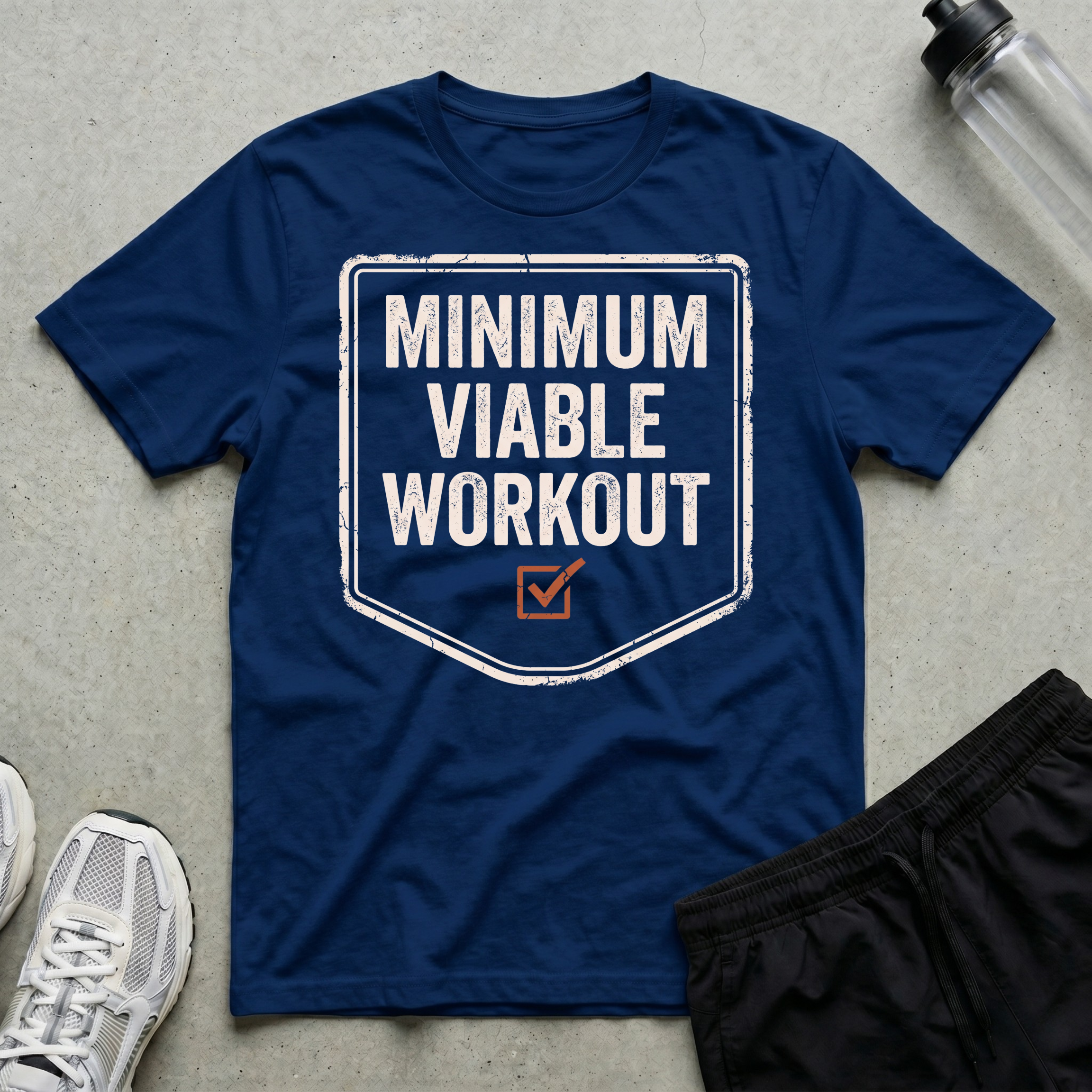 Minimum Viable Workout T-Shirt