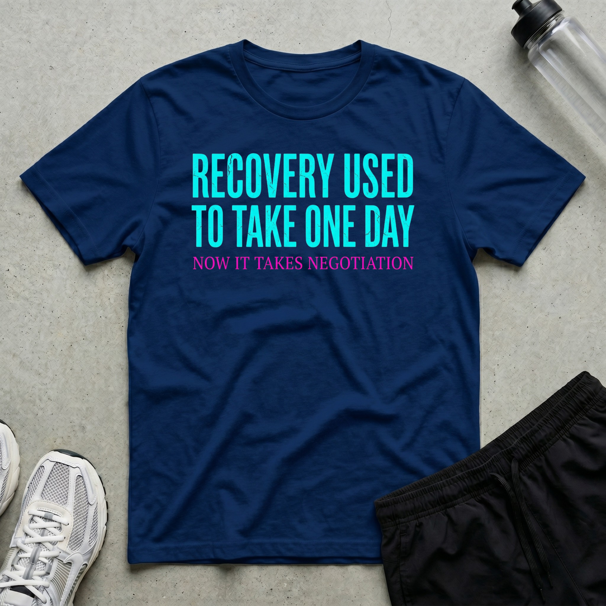 Recovery One Day T-Shirt