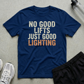 Good Lighting T-Shirt