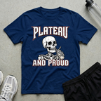Plateau And Proud T-Shirt