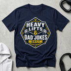 Heavy Lift And Dad Joke