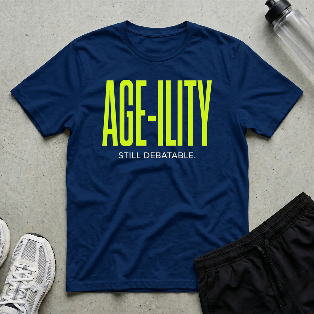 Age-Ility Debatable T-Shirt