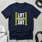 Lift Heavy SHT