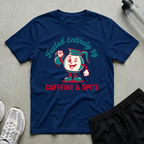 Caffeine And Spite T-Shirt