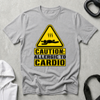 Caution Allergic To Cardio
