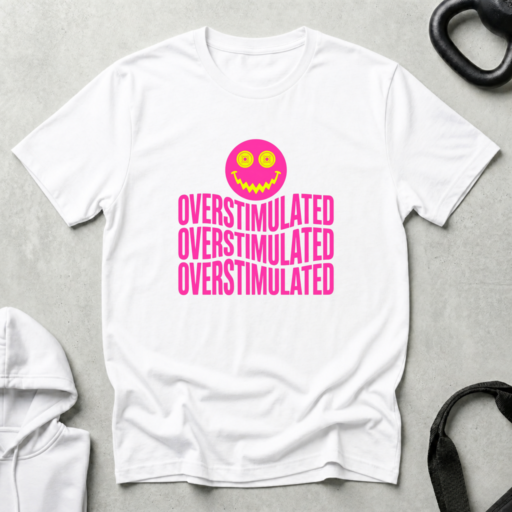 Overstimulated Pink