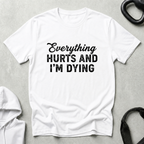 Everything Hurts